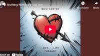 Lagu Nothing Without Your Love - Nick Carter.