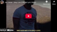 Lagu Only Love - Joe Jonas.