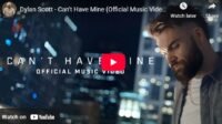 Lagu Can't Have Mine (Find You A Girl) - Dylan Scott.