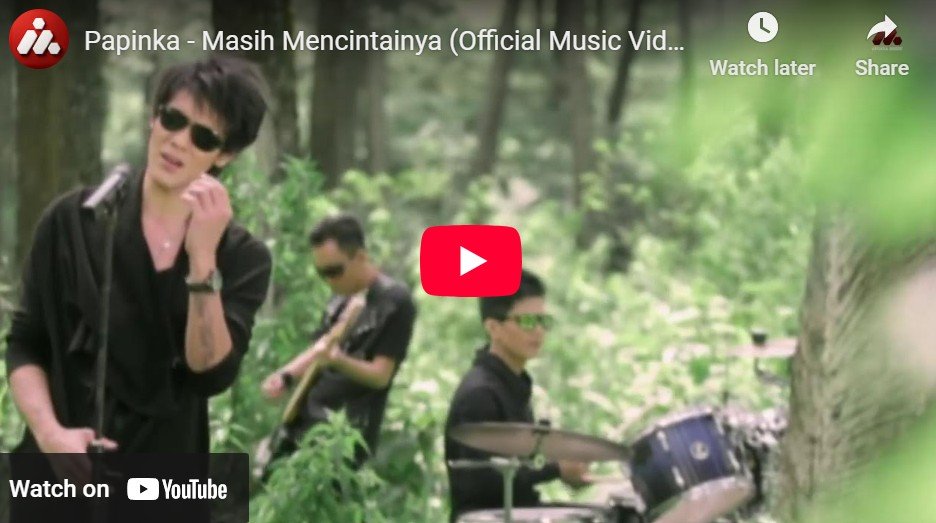 Lagu Masih Mencintaimu - Papinka.