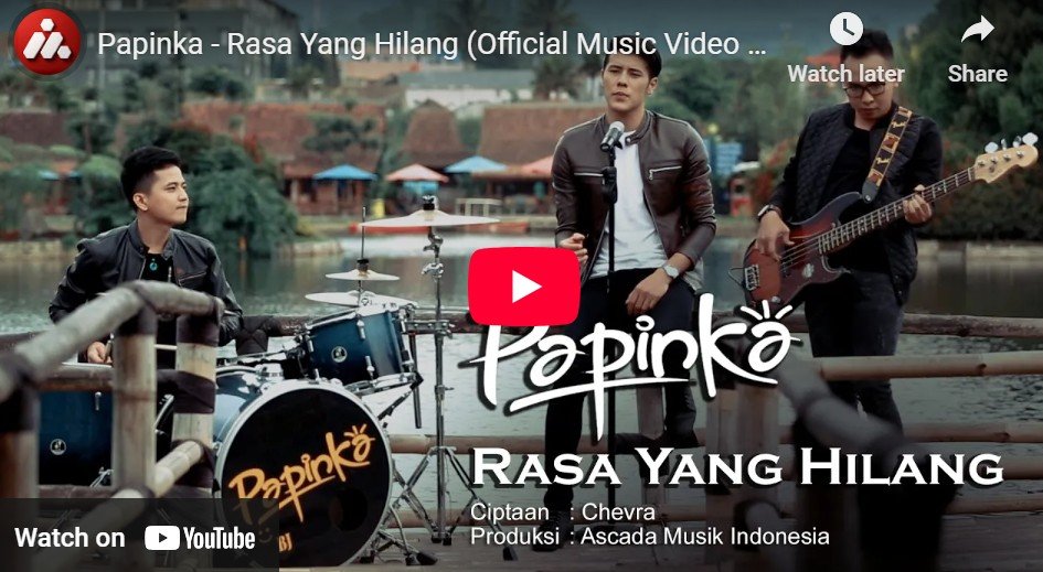 Lagu Rasa Yang Hilang - Papinka.
