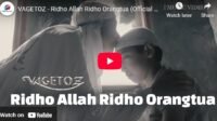Lagu Ridho Allah Ridho Orang Tua - Vagetoz.
