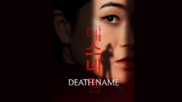 Death Name (2026): Ketika Takdir Ditulis di Layar, dan Dunia Amerika–Korea Bergetar oleh Satu Nama